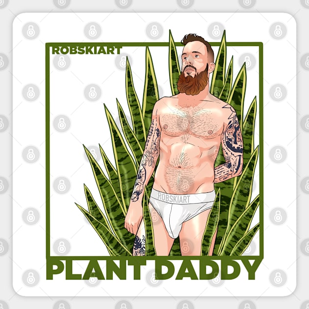 Plant Daddy - Grow_WithNick Magnet by RobskiArt